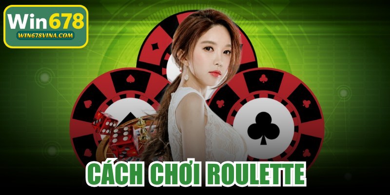Cách Chơi Roulette
