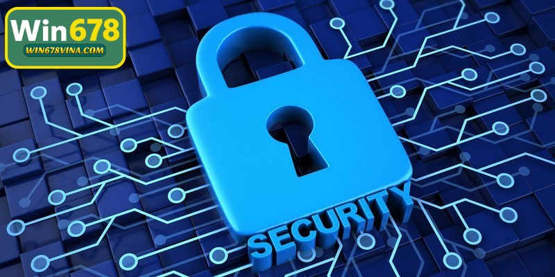 Chính sách bảo mật WIN678 được thiết lập chặt chẽ