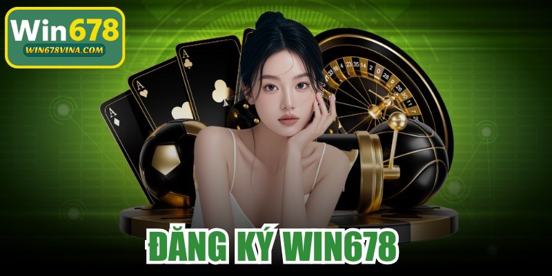 Đăng Ký WIN678