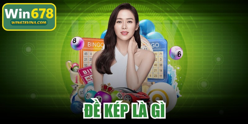 Đề Kép Là Gì
