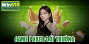 Game Poker Đổi Thưởng