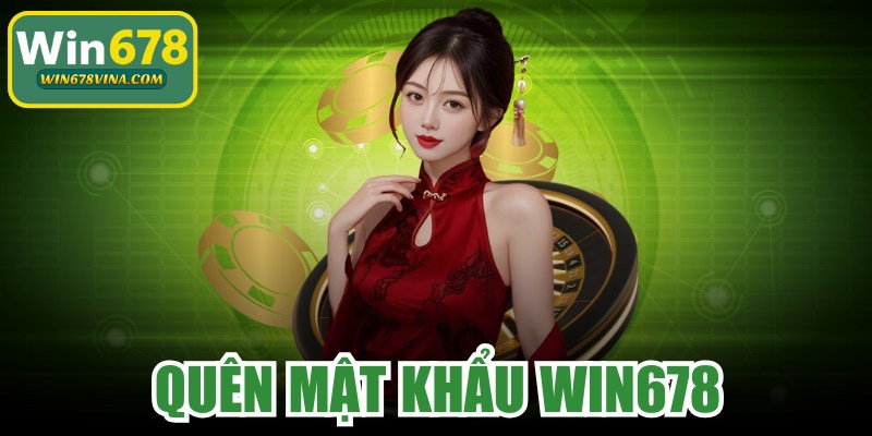 Quên Mật Khẩu WIN678