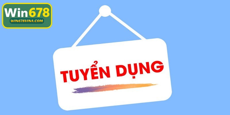 Tuyển dụng WIN678 luôn được cập nhật liên tục, mới hàng ngày